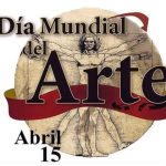 Día Mundial del Arte – 15 de abril